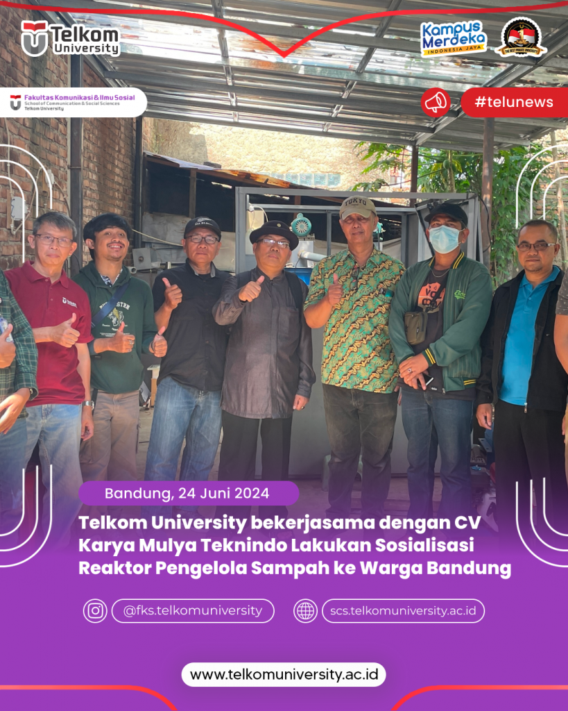 Telkom University bekerjasama dengan CV Karya Mulya Teknindo Lakukan Sosialisasi Reaktor Pengelola Sampah ke Warga Bandung 