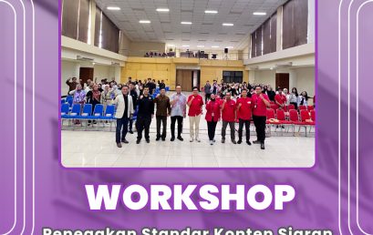 Workshop Konten Sehat: Penegakan Standar Siaran Ramah Perempuan & Anak