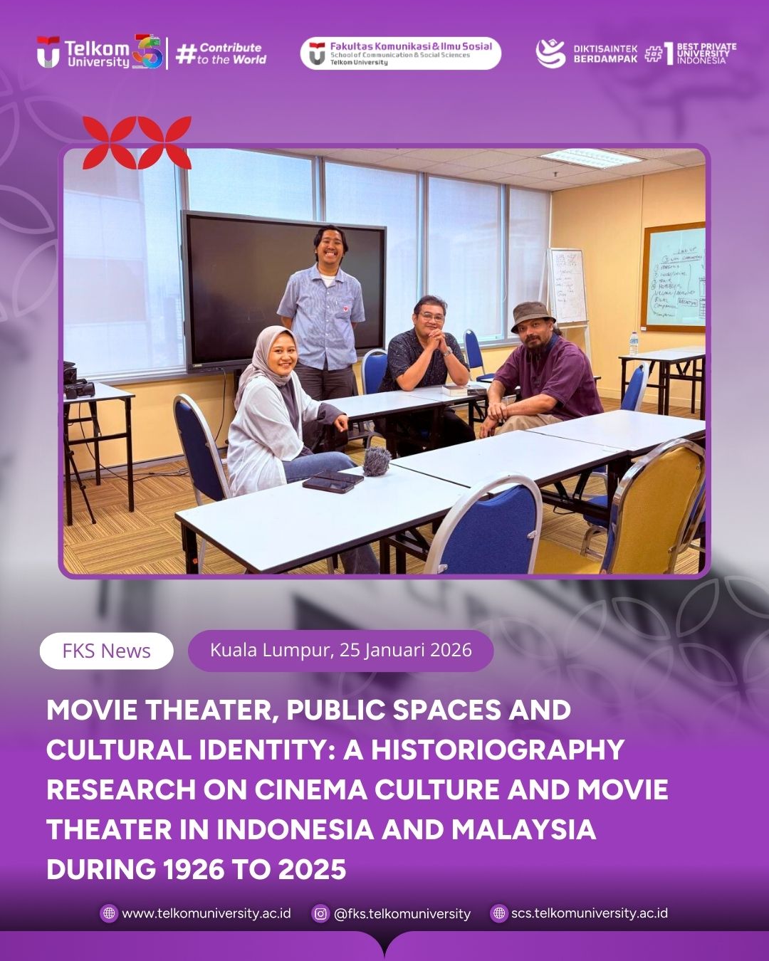 Penelitian Kerjasama Eksternal Luar Negeri. Judul: Movie Theater, Public Spaces and Cultural Identity: A Historiography Research on Cinema Culture and Movie Theater in Indonesia and Malaysia During 1926 to 2025 Penelitian Kerjasama Eksternal Luar Negeri. Judul: Movie Theater, Public Spaces and Cultural Identity: A Historiography Research on Cinema Culture and Movie Theater in Indonesia and Malaysia During 1926 to 2025