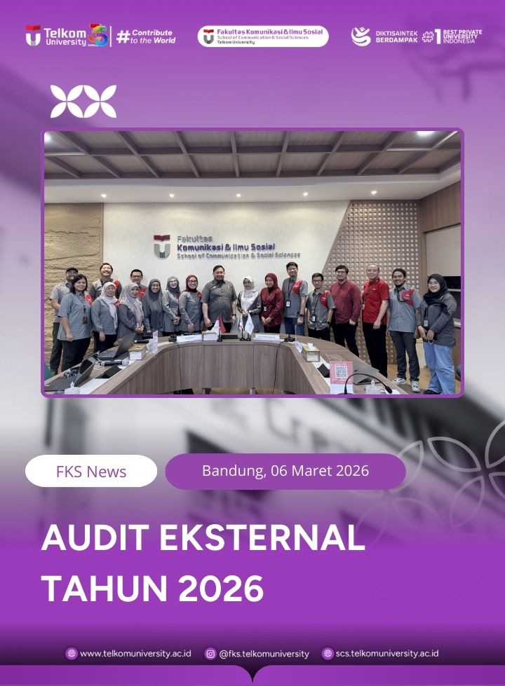 Tingkatkan Standar Mutu, FKS Universitas Telkom Sukses Laksanakan Audit Eksternal 2026