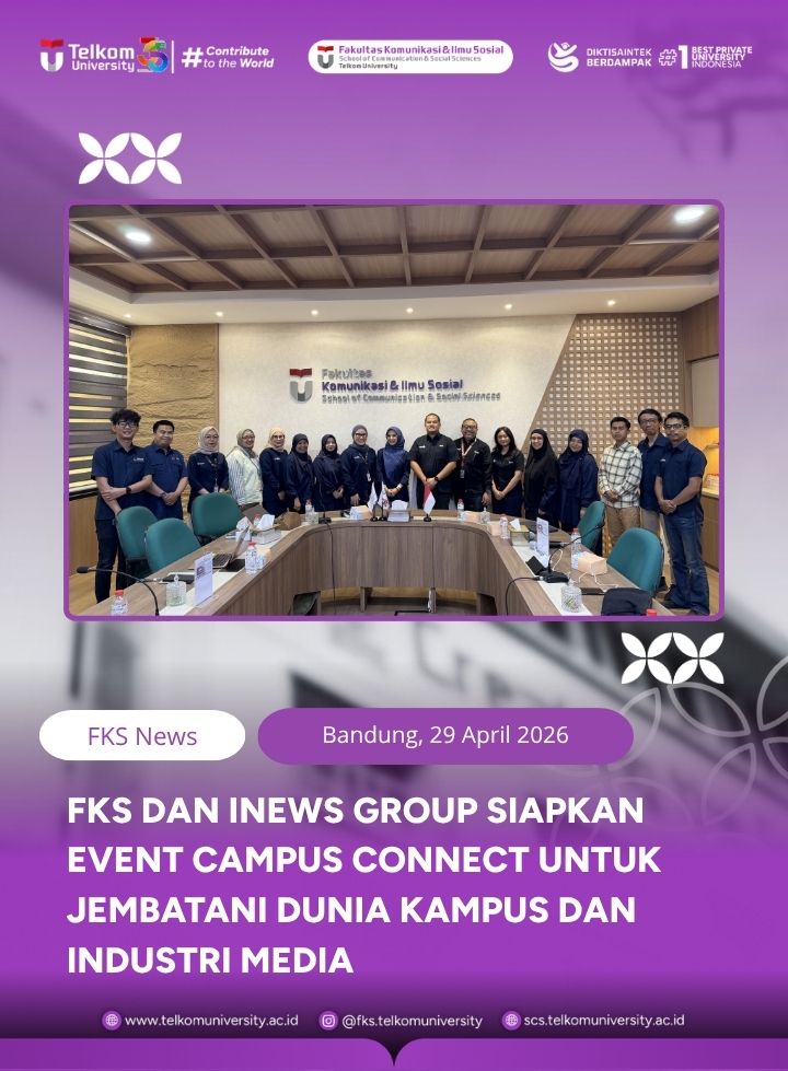 Sinergi Akademik dan Industri: FKS Telkom University Gandeng iNews Group Rancang Event “Campus Connect”