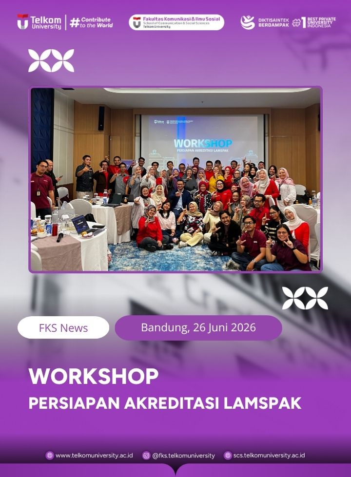 Menuju Akreditasi Unggul, FKS Telkom University Gelar Workshop Persiapan Akreditasi LAMSPAK