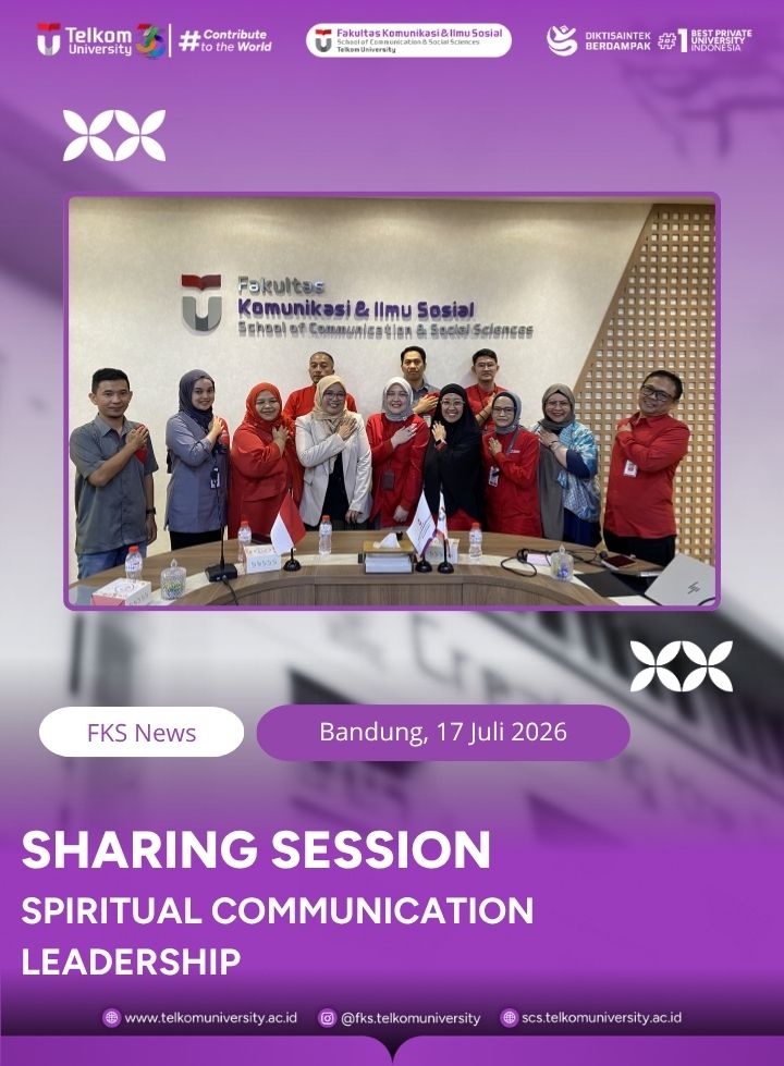 FKS Telkom University Gelar Sharing Session, Bahas Kepemimpinan Komunikasi Berbasis Spiritual untuk Budaya Organisasi